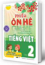 Phiếu Ôn Hè Tiếng Việt Lớp 2 - Hành Trang Vững Kiến Thức Lên Lớp 3