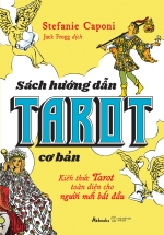 Sách Hướng Dẫn Tarot Cơ Bản - Kiến Thức Tarot Toàn Diện Cho Người Mới Bắt Đầu - Tặng Kèm Bộ The Rider Tarot Deck Pocket Size
