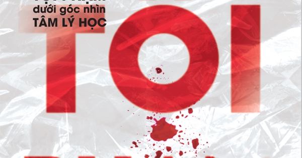 Một Cuốn Sách Về Tội Phạm - Các Loại Hình Tội Phạm Dưới Góc Nhìn Tâm Lý Học