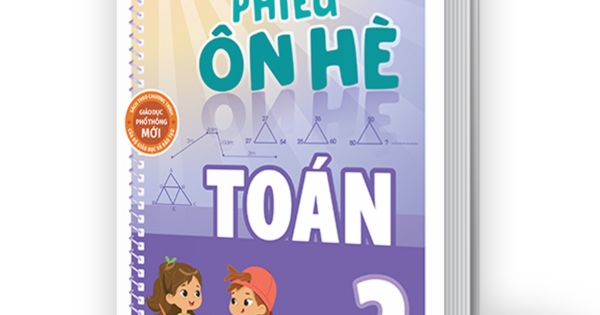 Phiếu Ôn Hè Toán Lớp 2 - Hành Trang Vững Kiến Thức Lên Lớp 3