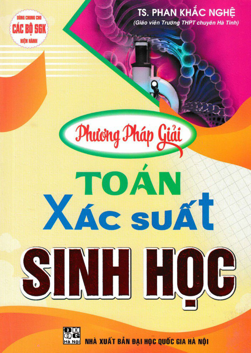 Phương Pháp Giải Toán Xác Suất Sinh Học (Dùng Chung Cho Các Bộ SGK Hiện Hành)