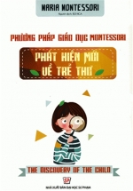 Phương Pháp Giáo Dục Montessori - Phát Hiện Mới Về Trẻ Thơ