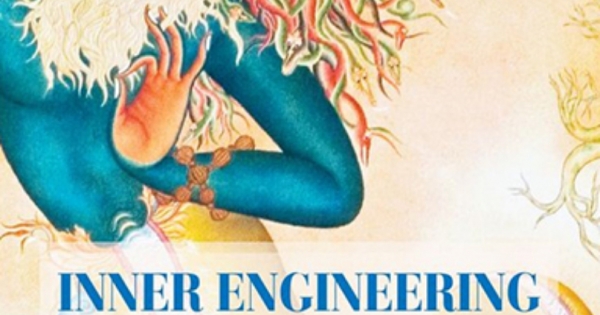 Inner Engineering - Kiến Tạo Bản Thân: Chỉ Dẫn Sống An Vui Của Một Yogi