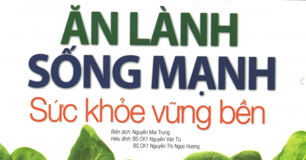 Ăn Lành Sống Mạnh - Sức Khỏe Vững Bền