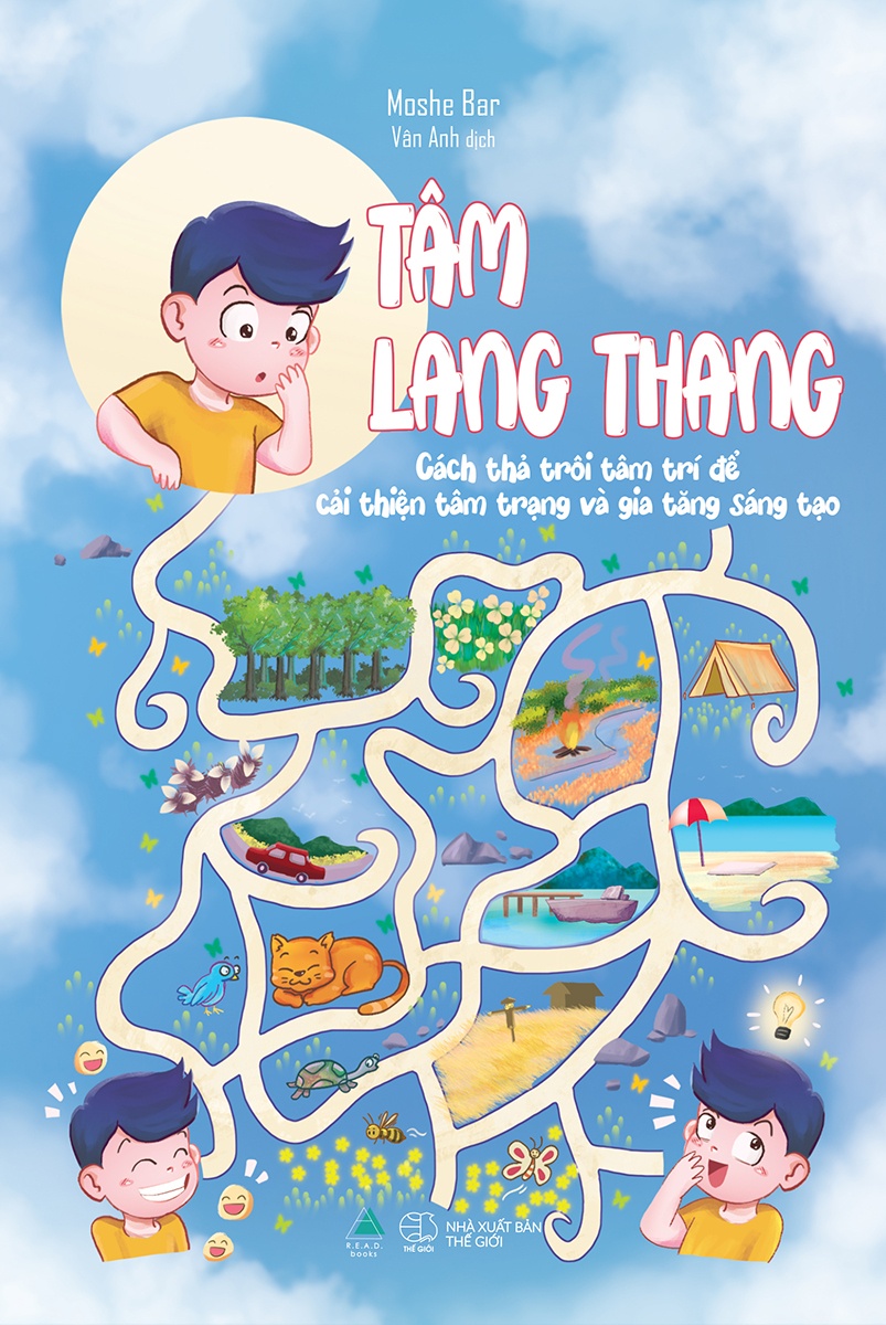 Tâm Lang Thang - Cách Thả Trôi Tâm Trí Để Cải Thiện Tâm Trạng Và Gia Tăng Sáng Tạo