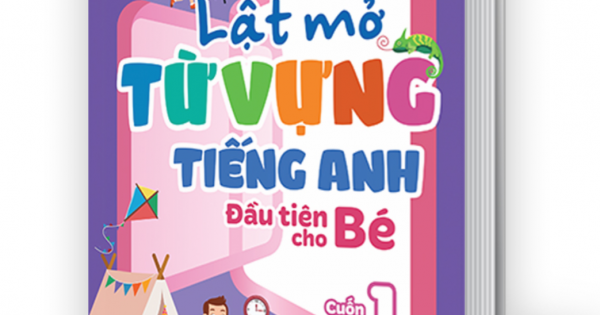 Lật Mở Từ Vựng Tiếng Anh Đầu Tiên Cho Bé - Cuốn 1 | Newshop.vn