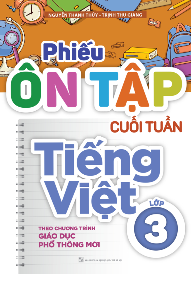 Phiếu Ôn Tập Cuối Tuần Tiếng Việt Lớp 3 - Theo Chương Trình GDPT Mới (ML)