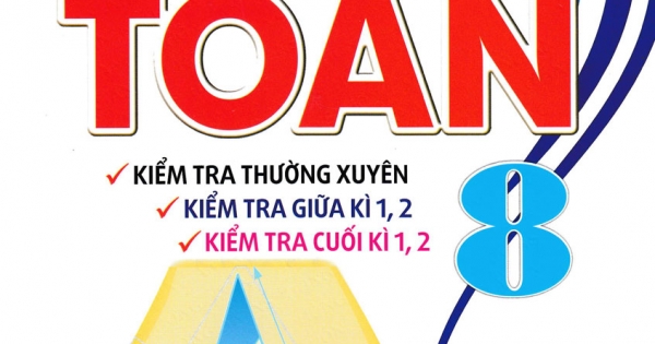 Bộ Đề Kiểm Tra Toán 8 (Bám Sát SGK Chân Trời Sáng Tạo)