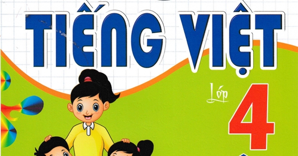 Bộ Đề Kiểm Tra Môn Tiếng Việt Lớp 4 - Tập 2 (Dùng Kèm SGK Kết Nối Tri Thức Với Cuộc Sống)