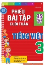 Phiếu Bài Tập Cuối Tuần Tiếng Việt 3 (35 Tuần Học)