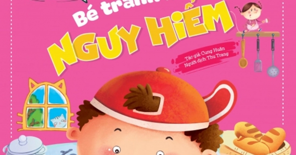 Những Câu Chuyện Nhỏ Giúp Bé Lớn Khôn - Bé Tránh Xa Nguy Hiểm