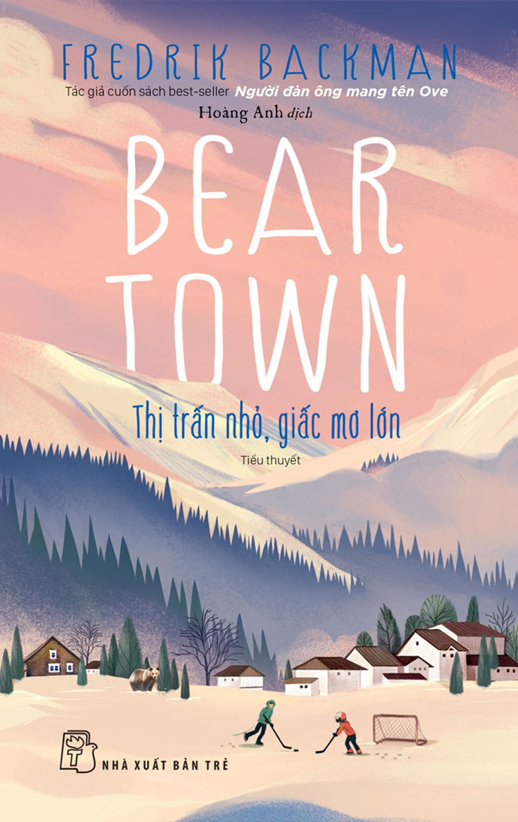 Beartown - Thị Trấn Nhỏ, Giấc Mơ Lớn