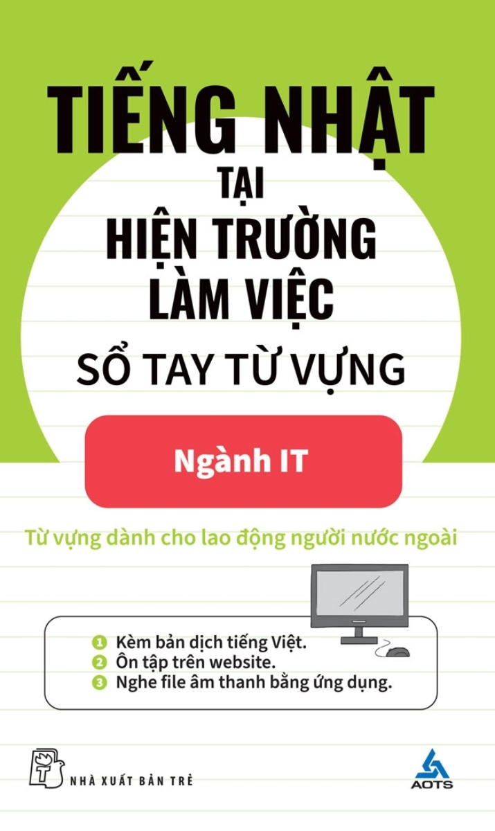 Tiếng Nhật Tại Hiện Trường Làm Việc - Số Tay Từ Vựng Ngành IT