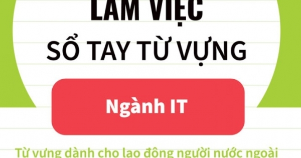 Tiếng Nhật Tại Hiện Trường Làm Việc - Số Tay Từ Vựng Ngành IT | Newshop.vn: Sách