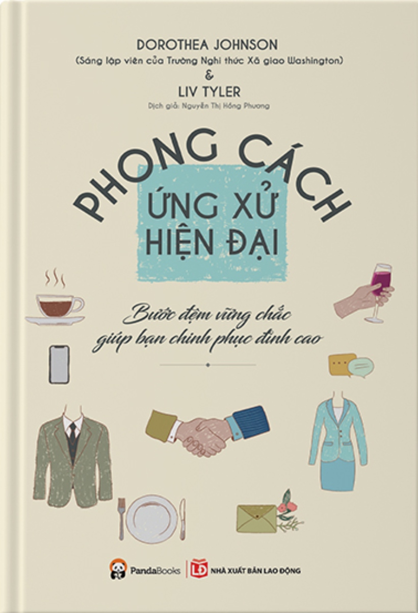 Phong Cách Ứng Xử Hiện Đại - Bước Đệm Vững Chắc Giúp Bạn Chinh Phục Đỉnh Cao