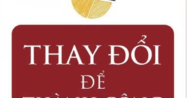 Thay Đổi Để Thành Công - Change For Success (Sbooks)