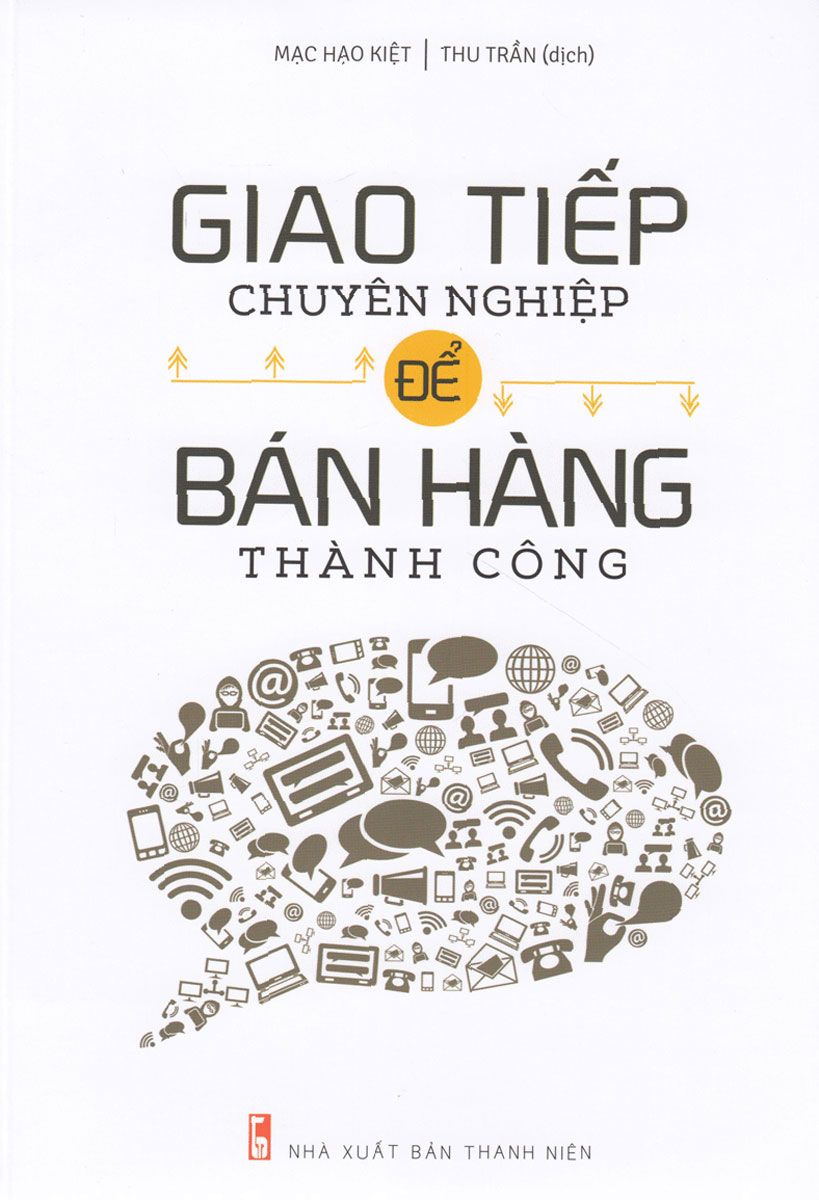 Giao Tiếp Chuyên Nghiệp Để Bán Hàng Thành Công