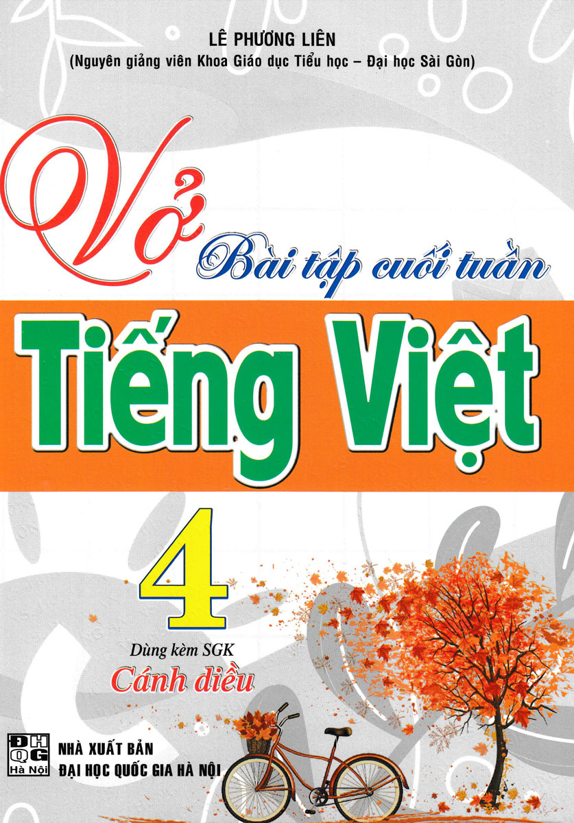 Vở Bài Tập Cuối Tuần Tiếng Việt 4 (Dùng Kèm SGK Cánh Diều)