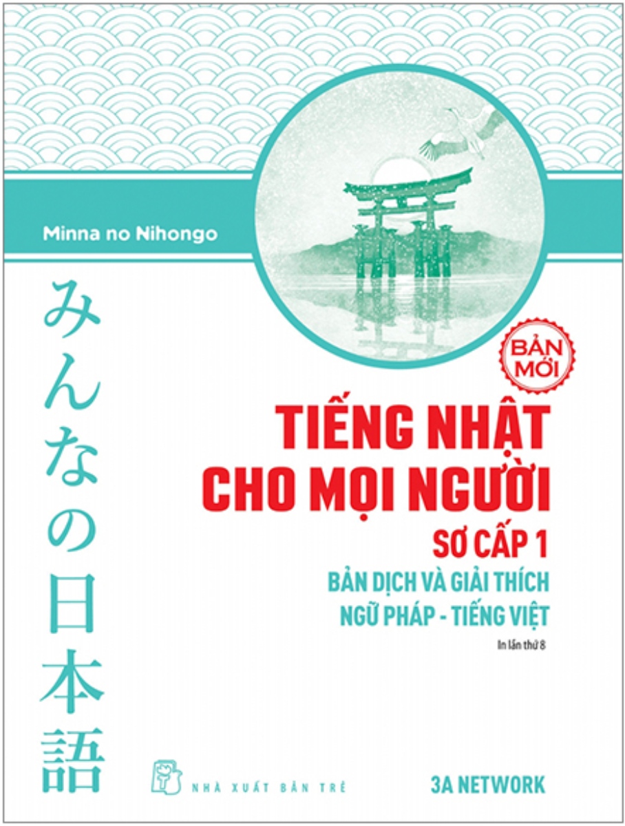 Tiếng Nhật Cho Mọi Người - Sơ Cấp 1 - Bản Dịch Và Giải Thích Ngữ Pháp - Tiếng Việt (Bản Mới)