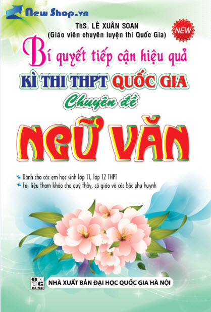 Bí Quyết Tiếp Cận Hiệu Quả Kì Thi THPT Quốc Gia Ngữ Văn