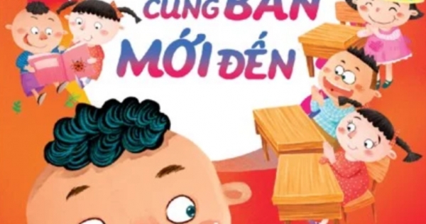 Các Câu Chuyện Nhân Văn Phát Triển EQ Cho Trẻ - Bạn Cùng Bàn Mới Đến