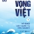 Khát Vọng Việt 1: Vì Sao Đất Nước Ta Còn Nghèo?