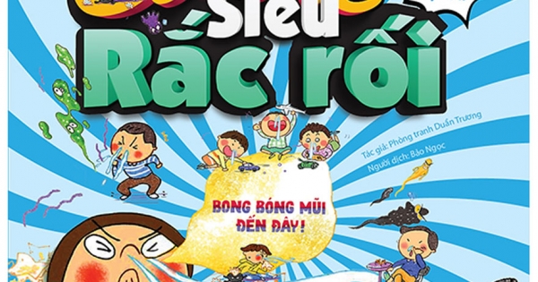 Cơ Thế Siêu Rắc Rối - Bong Bóng Mũi Đến Đây