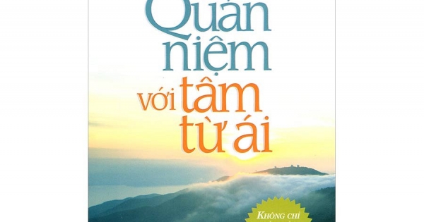 Quán Niệm Với Tâm Từ Ái