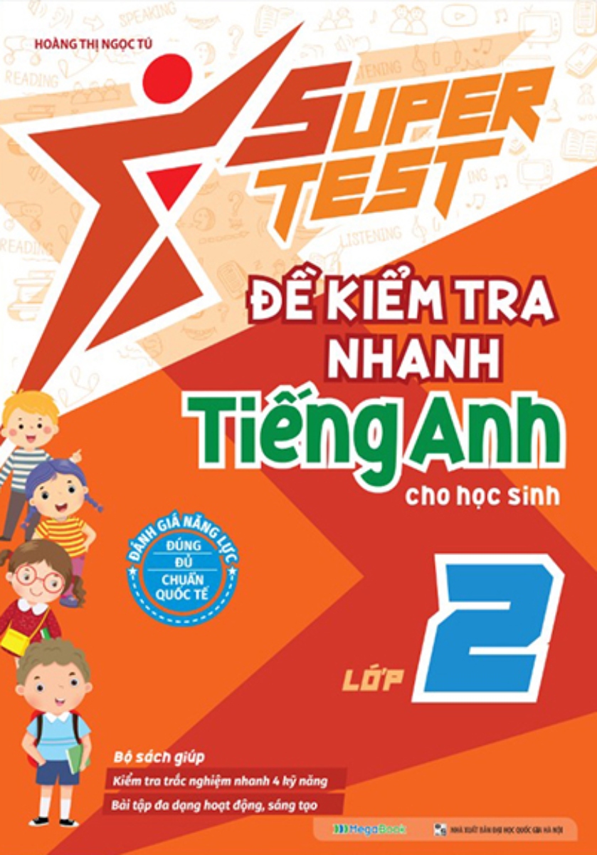 Super Test - Đề Kiểm Tra Nhanh Tiếng Anh Cho Học Sinh Lớp 2
