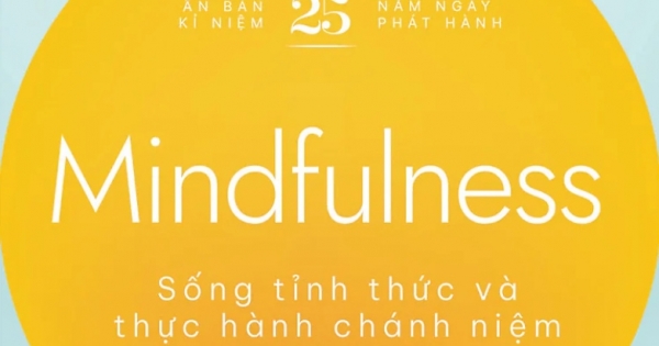 Mindfulness - Sống Tỉnh Thức Và Thực Hành Chánh Niệm | Newshop.vn: Sách