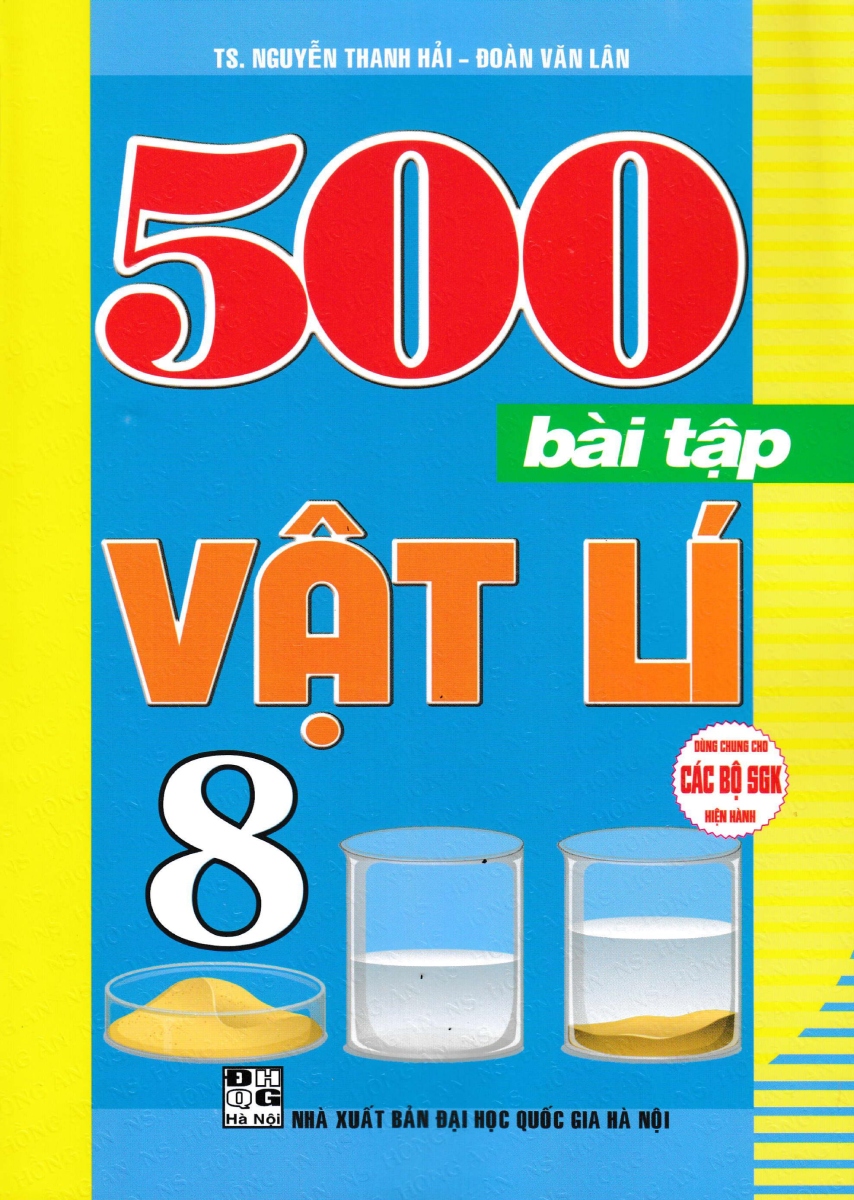 500 Bài Tập Vật Lí 8 (Dùng Chung Cho Các Bộ SGK Hiện Hành)