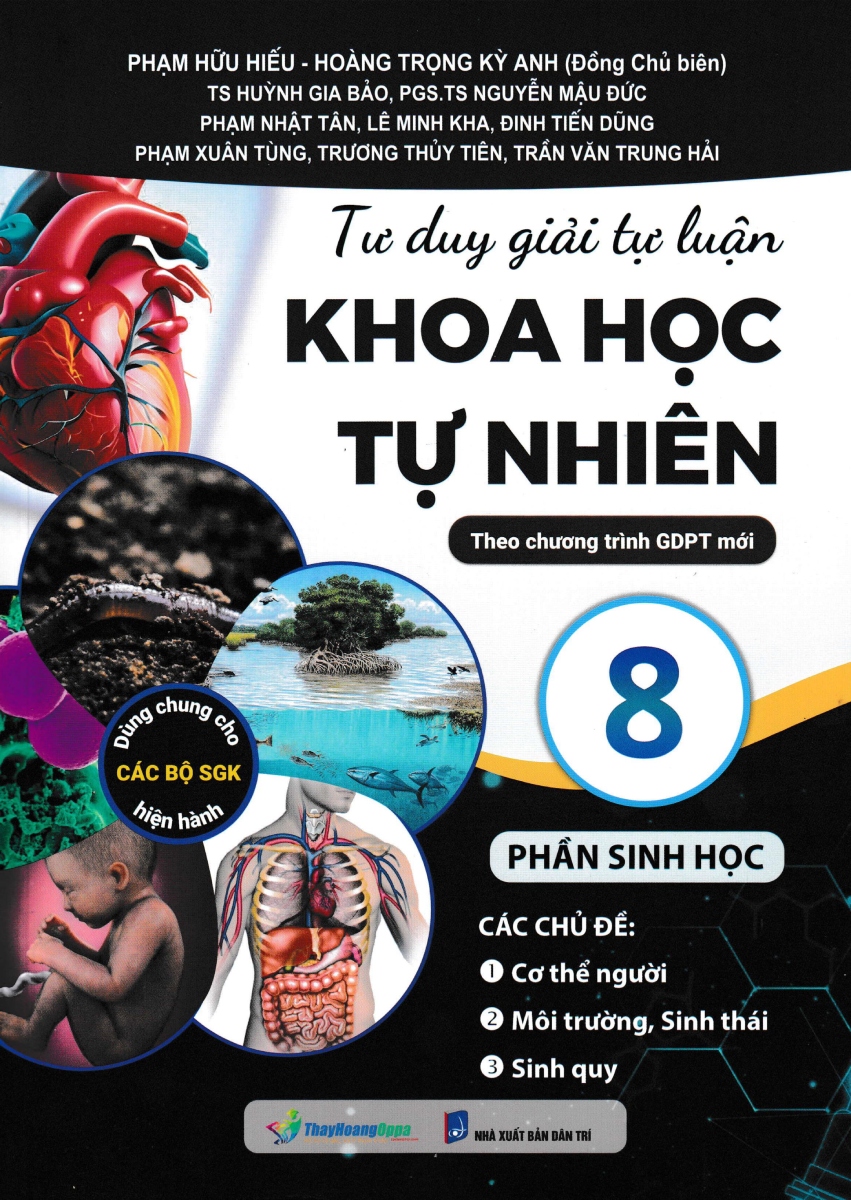 Tư Duy Giải Tự Luận - Khoa Học Tự Nhiên 8 - Phần Sinh Học (Theo Chương Trình GDPT Mới)