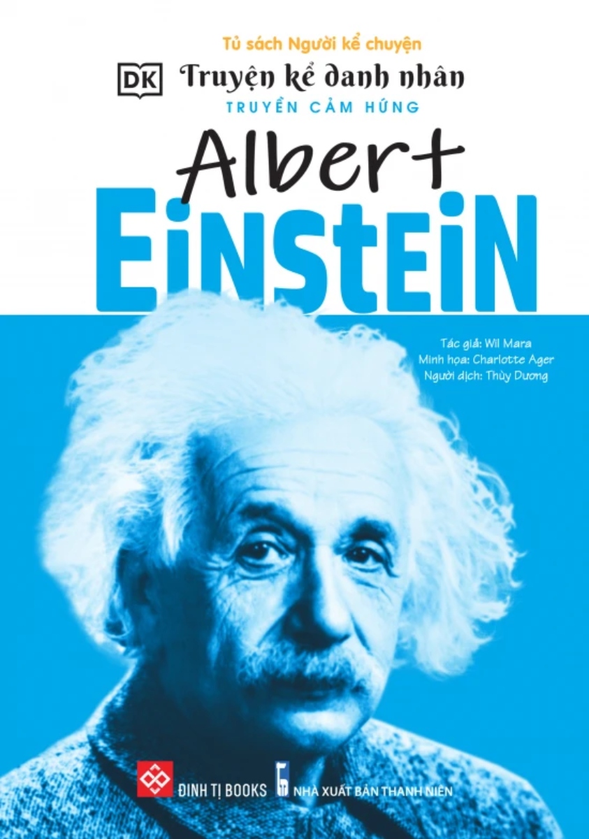 Truyện Kể Danh Nhân Truyền Cảm Hứng - Albert Einstein