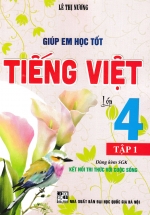 Giúp Em Học Tốt Tiếng Việt Lớp 4 - Tập 1 (Dùng Kèm SGK Kết Nối Tri Thức Với Cuộc Sống)