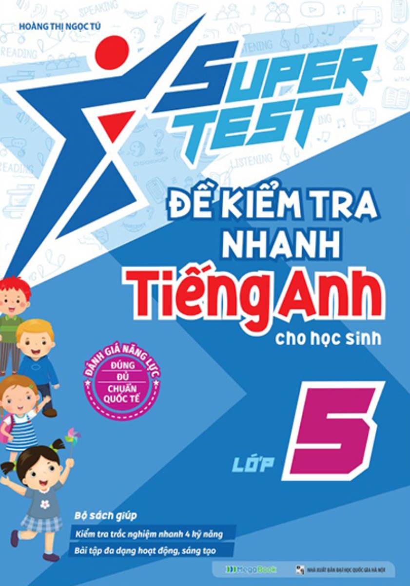 Super Test - Đề Kiểm Tra Nhanh Tiếng Anh Cho Học Sinh Lớp 5