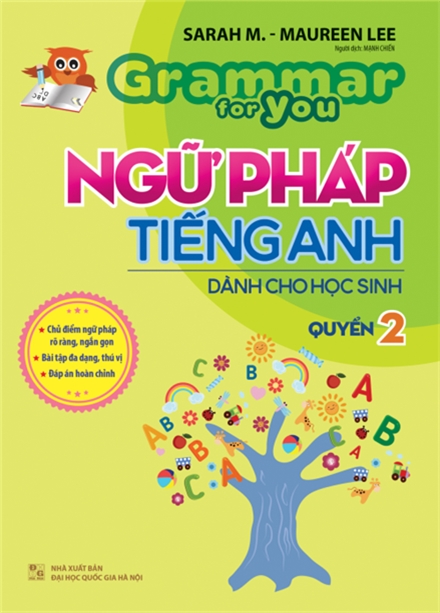 Grammar For You - Ngữ Pháp Tiếng Anh Dành Cho Học Sinh Tập 2