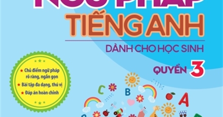 Grammar For You - Ngữ Pháp Tiếng Anh Dành Cho Học Sinh Tập 3