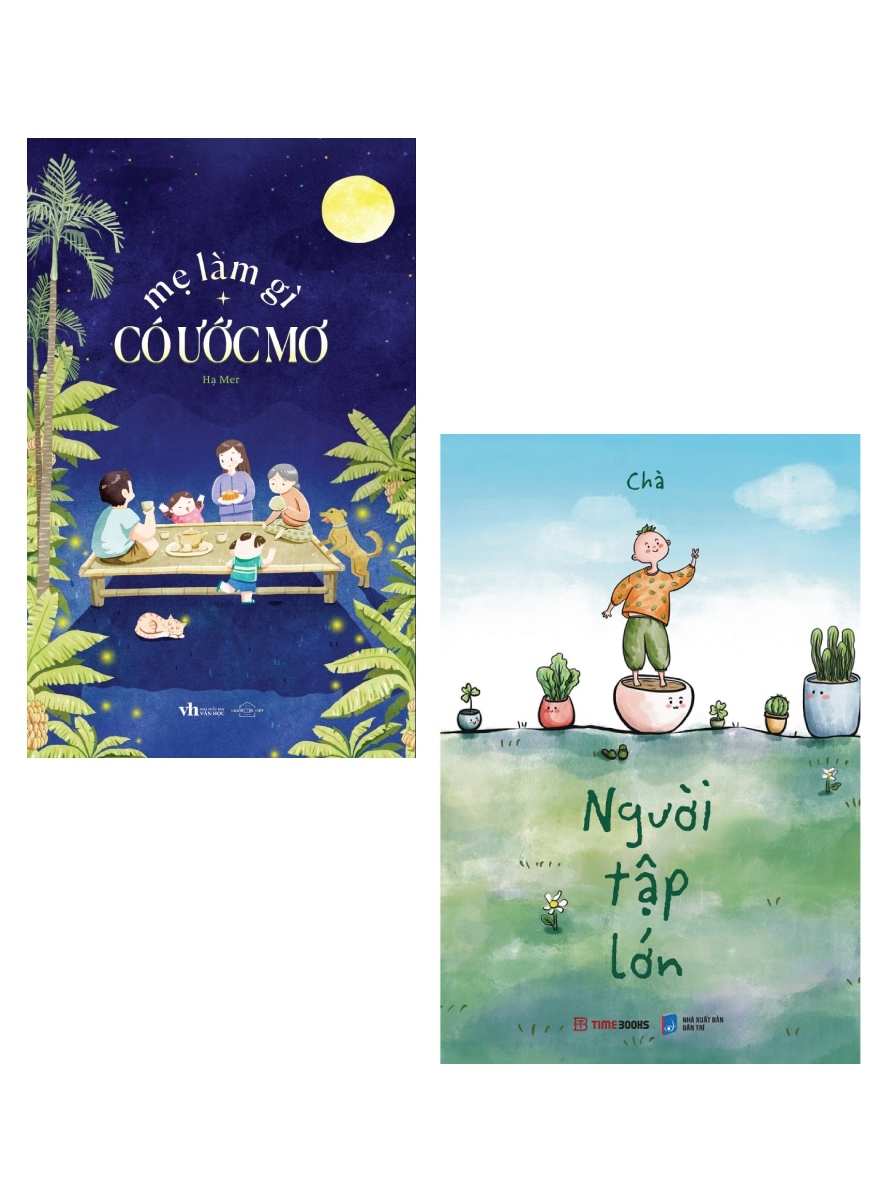 Combo Mẹ Làm Gì Có Ước Mơ + Người Tập Lớn (Bộ 2 Cuốn)