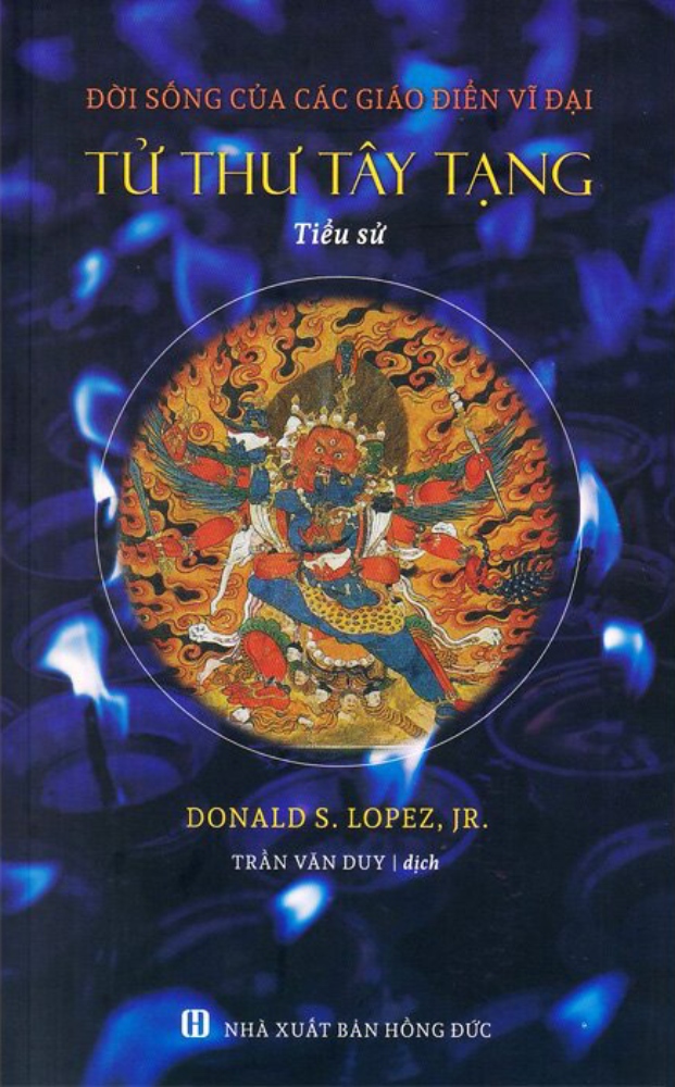 Tử Thư Tây Tạng - Tiểu Sử - Đời Sống Của Các Giáo Điển Vĩ Đại (Bìa Mềm)