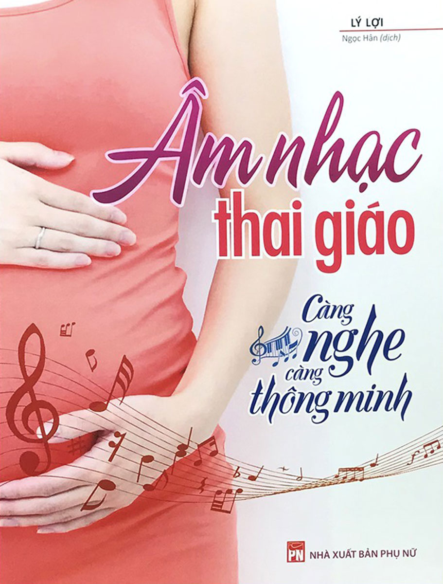 Âm Nhạc Thai Giáo - Càng Nghe Càng Thông Minh
