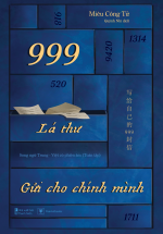 999 Lá Thư Gửi Cho Chính Mình - Song Ngữ Trung-Việt Có Phiên Âm (Toàn Tập)