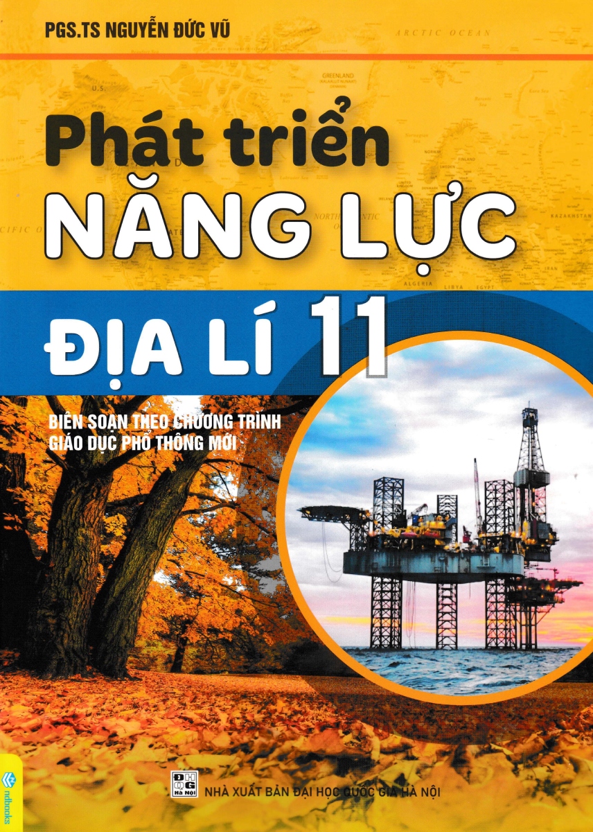 Nd - Phát Triển Năng Lực Địa Lí 11 (Biên Soạn Theo Chương Trình Gdpt Mới)