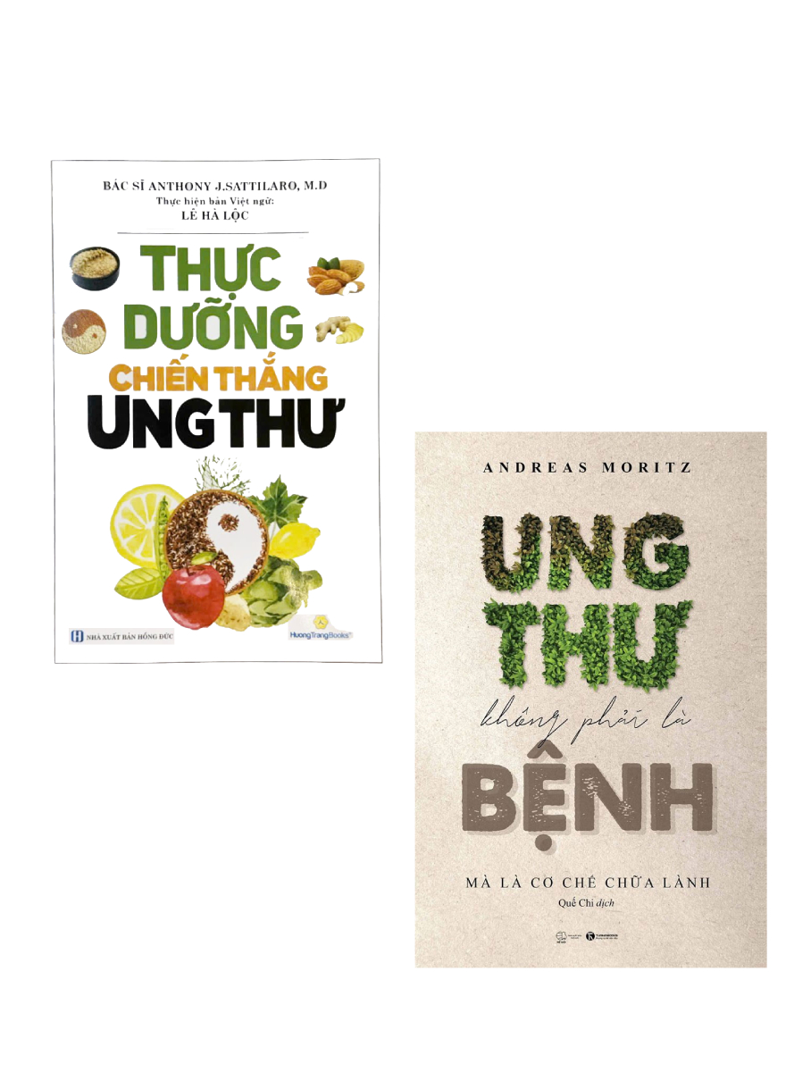 Combo Thực Dưỡng Chiến Thắng Ung Thư + Ung Thư Không Phải Là Bệnh, Mà Là Cơ Chế Chữa Lành (Bộ 2 Cuốn)