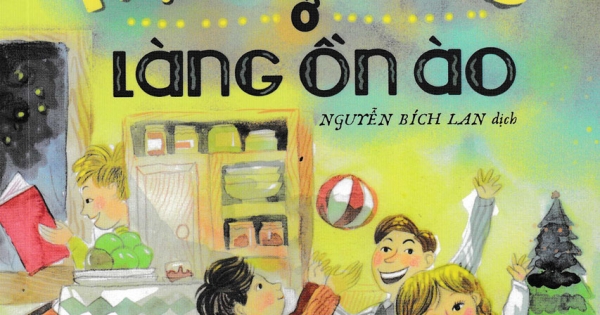 Những Ngày Hạnh Phúc Ở Làng Ồn Ào