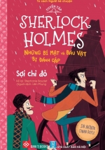 Tuyển Tập Sherlock Holmes - Những Bí Mật Và Báu Vật Bị Đánh Cắp - Sợi Chỉ Đỏ