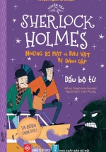 Tuyển Tập Sherlock Holmes - Những Bí Mật Và Báu Vật Bị Đánh Cắp - Dấu Bộ Tứ