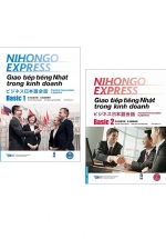 Combo Nihongo Express - Giao Tiếp Tiếng Nhật Trong Kinh Doanh: Basic 1 + Basic 2 (Bộ 2 Cuốn) 