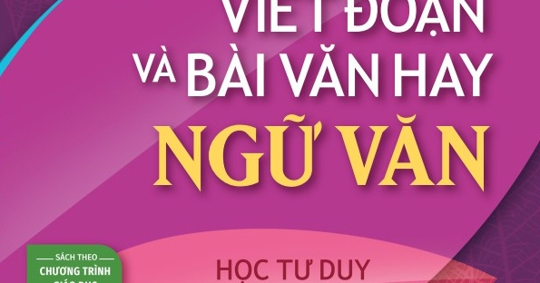 Giúp Em Viết Đoạn Và Bài Văn Hay Ngữ Văn 8 | Newshop.vn
