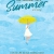 The Journey Into Summer - Chưa Kịp Lớn Đã Phải Trưởng Thành - Quyển 2 (Phiên Bản Mùa Hè)