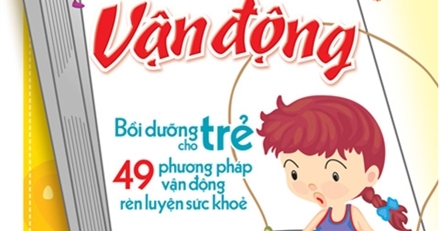Rèn Luyện Kỹ Năng Sống Dành Cho Học Sinh - Kỹ Năng Vận Động